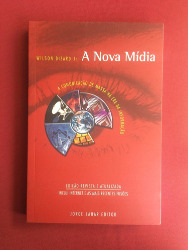 Livro - A Nova Mídia - Wilson Dizard Jr. - Seminovo 