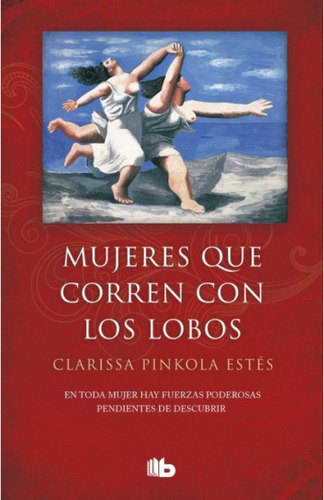 Mujeres Que Corren Con Los Lobos - Estes Clarissa Pinkola