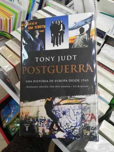 Libro Postguerra Una Historia De Europa Desde 1945 Tony Judt