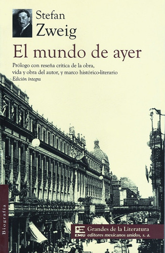 El Mundo De Ayer - Zweig Stefan