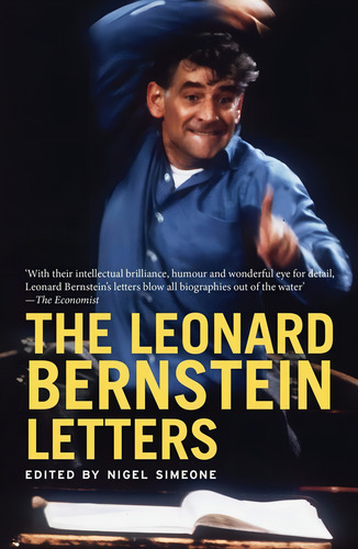 The Leonard Bernstein Letters, De Bernstein, Leonard. Editorial Yale University Press, Tapa Blanda En Inglés