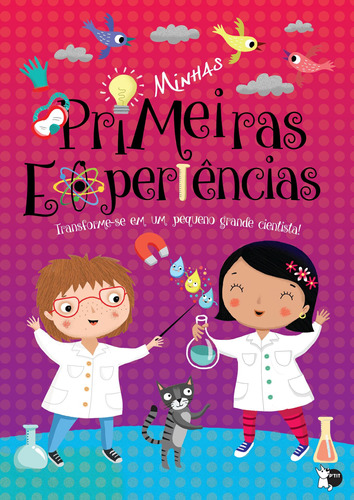 Minhas Descobertas - Minhas Primeiras Experiências (P'TIT), de Susaeta Ediciones - Espanha. Série Minhas Descobertas (02), vol. 02. Editora Girassol Brasil Edições EIRELI, capa dura em português, 2019