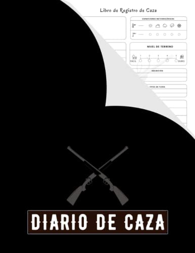 Diario De Daza: Registre Su Temporada De Caza Cuaderno De Ca