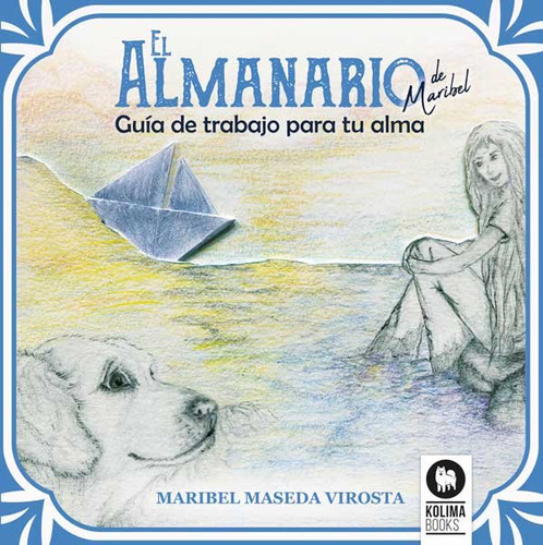 El Almanario De Maribel, De Maseda, Maribel. Editorial Kolima, Tapa Blanda En Español