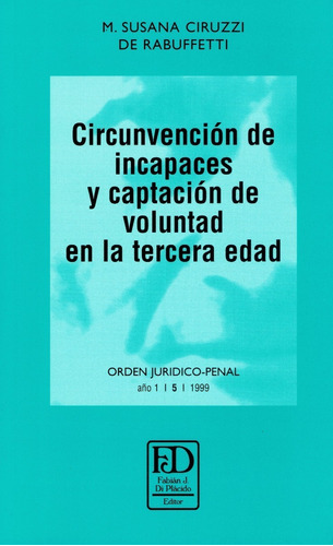 Circunvención De Incapaces Y Captación De Voluntad