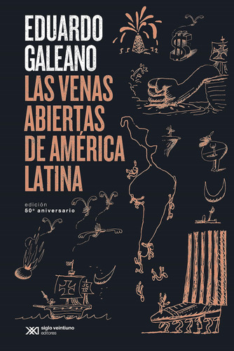 Las Venas Abiertas De América Latina. Edición 50 Aniversario