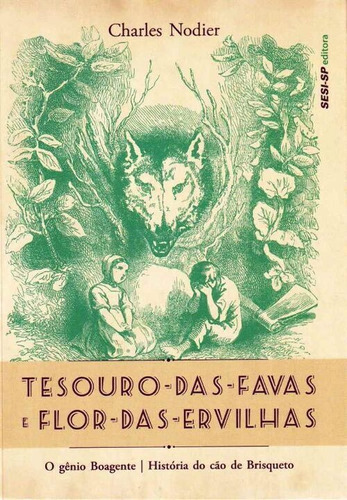 Tesouro Das Favas E Flor Das Ervilhas, De Nodier, Charles. Editora Sesi-sp Em Português