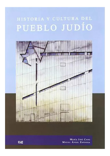 Historia Y Cultura Del Pueblo Judio - Cano Maria Jose - #w