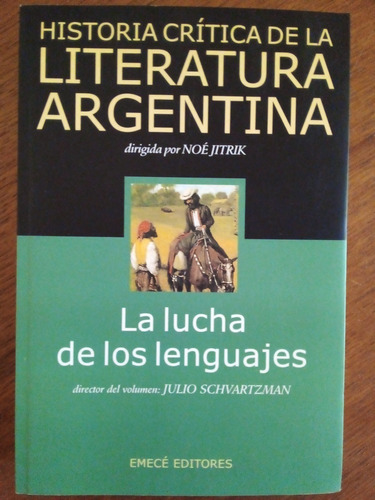 Historia Critica De La Literat Arg La Lucha De Los Lengu A99