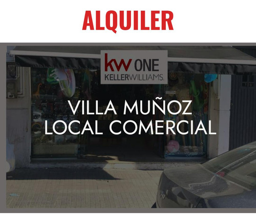 Alquiler Local Comercial + Llave, Villa Muñoz