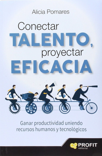 Conectar Talento, Proyectar Eficacia - Alicia Pomares