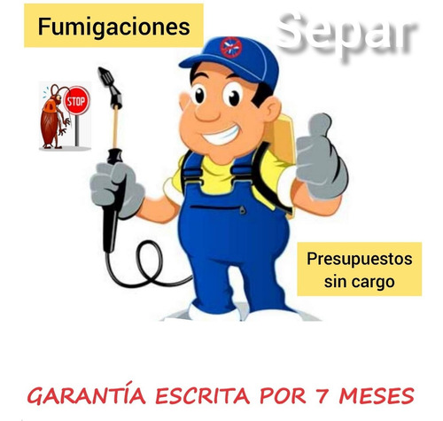 Imagen 1 de 1 de Separ Fumigaciones  7 Meses De Garantía - Cucarachas Etc.