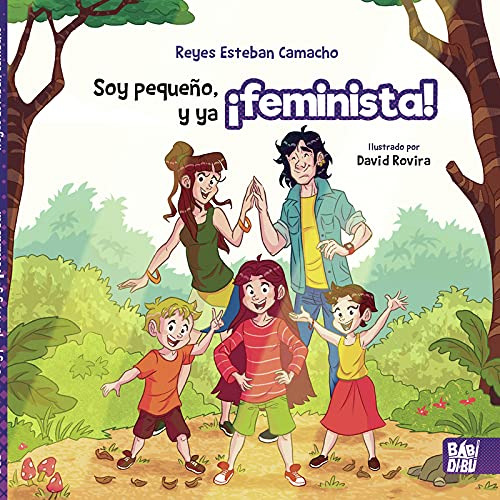 Soy Pequeno Y Ya Feminista  - Esteban Camacho Reyes