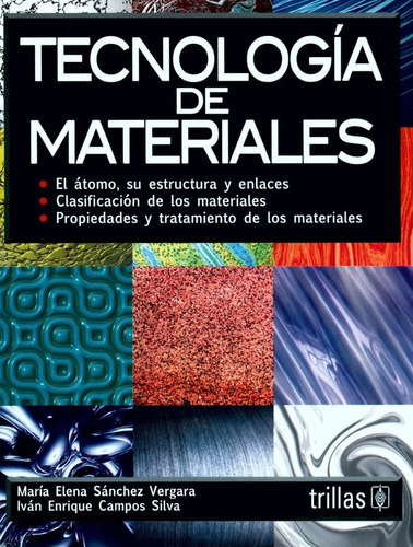 Tecnología De Materiales El Átomo Su Estructura Trillas