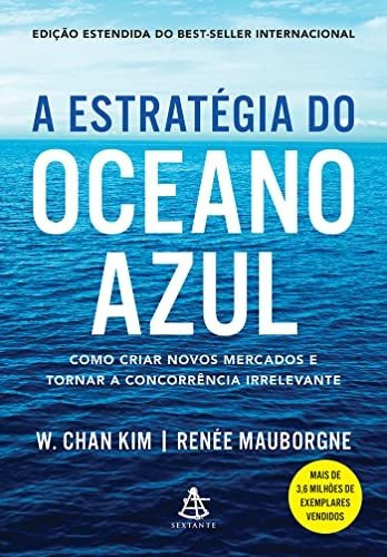 Libro A Estratégia Do Oceano Azul Como Criar Novos Mercados