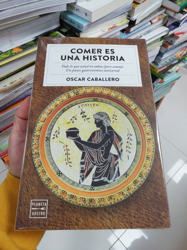 Libro Comer Es Una Historia - Oscar Caballero 