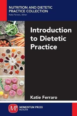 Libro Introduction To Dietetic Practice - Katie Ferraro