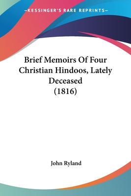 Libro Brief Memoirs Of Four Christian Hindoos, Lately Dec...