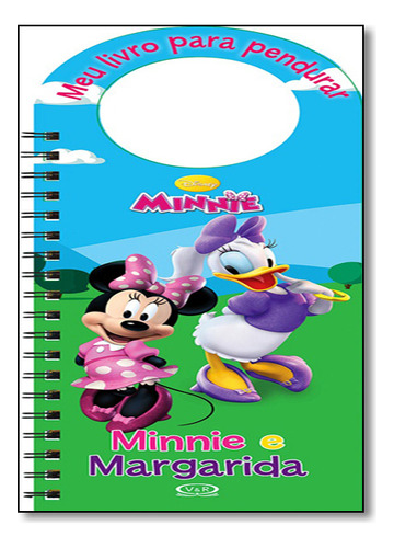 Minnie E Margarida ( Livro De Pendurar), De Walt Disney. Editorial Vergara & Riba, Tapa Mole En Português