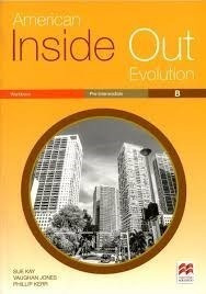 American Inside Out Evolution Pre Intermediate B Workbook M