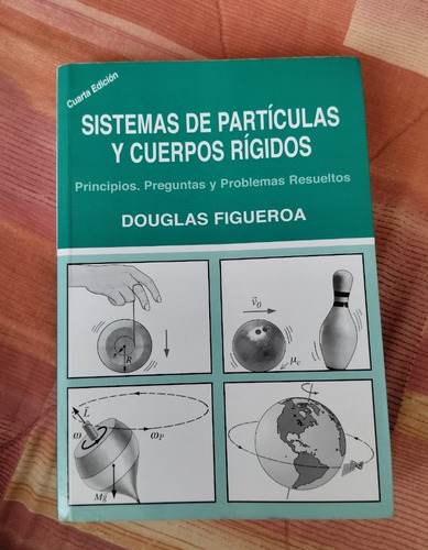 Libro Sistemas De Partículas Y Cuerpos Rígidos 