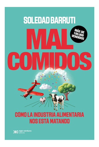 Malcomidos Barruti Siglo Xxi