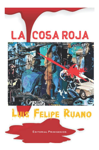 Libro: La Cosa Roja (spanish Edition)