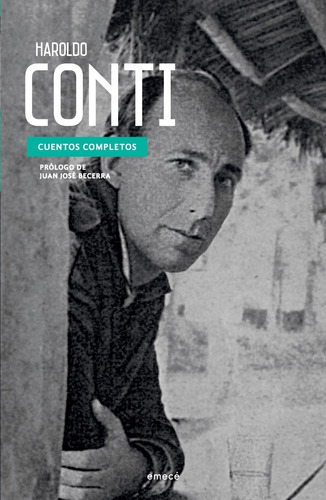 Haroldo Conti - Cuentos Completos - Emece - Libro