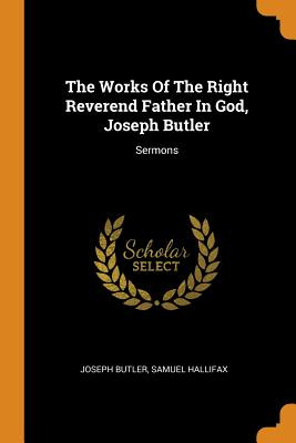 Libro The Works Of The Right Reverend Father In God, Jose...