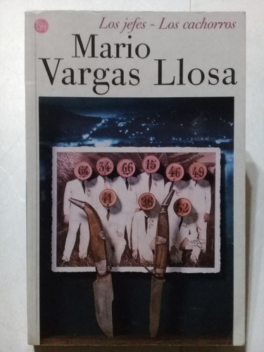 Los Jefes-los Cachorros- Mario Vargas Llosa -santillana 2008