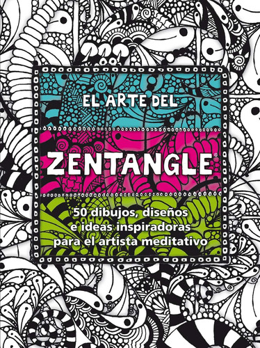 Libro El Arte Del Zentangle