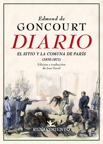 Diario. Memorias De La Vida Literaria (1870-1871), De Goncourt, Edmond De. Editorial Renacimiento, Tapa Blanda En Español