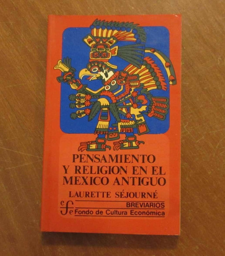 Libro Pensamiento Y Religión En El México Antiguo L Sejourne