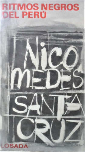 Ritmos Negros Del Perú Nicomedes Santa Cruz
