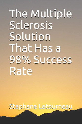 Libro: The Multiple Sclerosis Solution That Has A 98% Rate