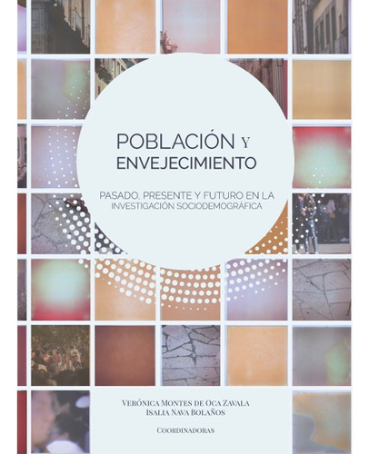 Población Y Envejecimiento ( Libro Nuevo Y Original )