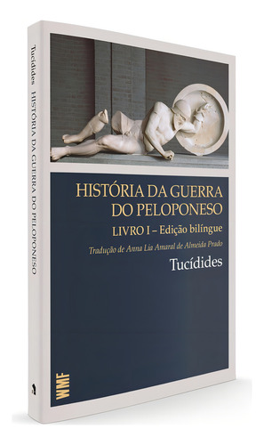 História da guerra do Peloponeso - Livro 1, de Tucidides. Coleção Clássicos Editorial Editora Wmf Martins Fontes Ltda, capa mole em português/grego, 2013