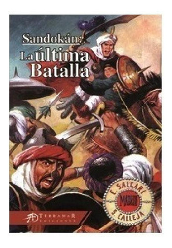Libro Sandokan : La Ultima Batalla De Emilio Salgari