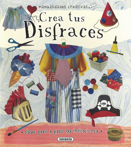 Crea Tus Disfraces (libro Original)