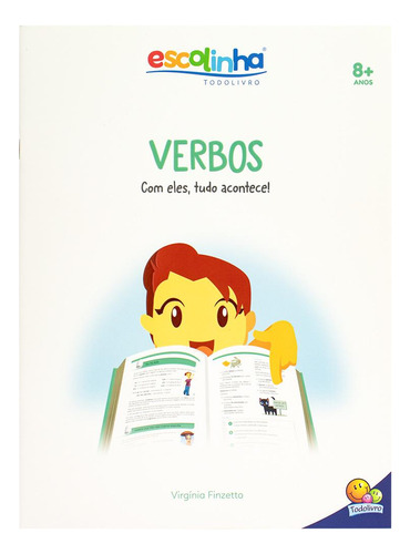 Gramática Fácil: Verbos. Com Eles Tudo Acontece (escolinha Todolivro), De Maria Virgínia Finzetto. Editora Todolivro, Capa Mole Em Português, 2023