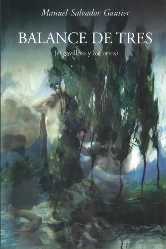 Balance De Tres, De Manuel Salvador Gautier. Editorial Createspace Independent Publishing Platform, Tapa Blanda En Español