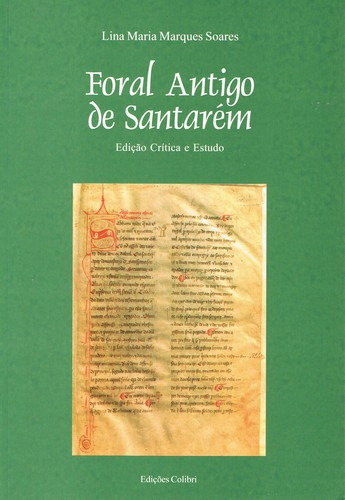 Libro Foral Antigo De Santarém. Edição Crítica E Estudo