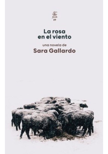 Rosa En El Viento, La - Sara Gallardo