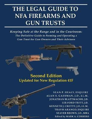 Libro The Legal Guide To Nfa Firearms And Gun Trusts : Ke...