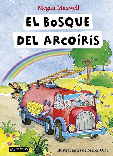 El Bosque Del Arcoãâris, De Maxwell, Megan. Editorial Destino Infantil & Juvenil, Tapa Dura En Español