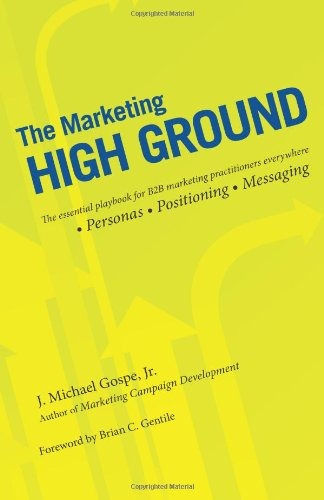 The Marketing High Ground The Essential Playbook For B2b Mar
