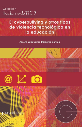 El Cyberbulling Y Otros Tipos De Violencia Tecnológica