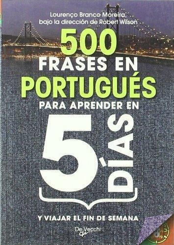 500 Frases En Para Aprender Portugues En 5 Dias-branco Morei