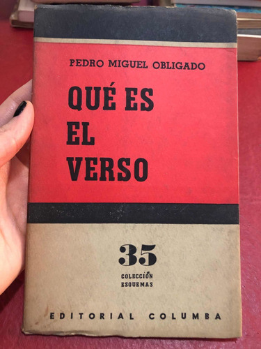 Qué Es El Verso. Pedro Miguel Obligado