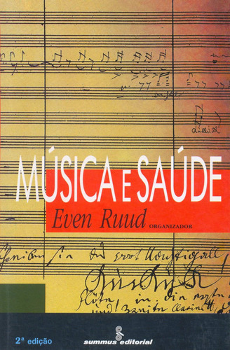 Música e saúde, de Ruud, Even. Editora Summus Editorial Ltda., capa mole em português, 1991